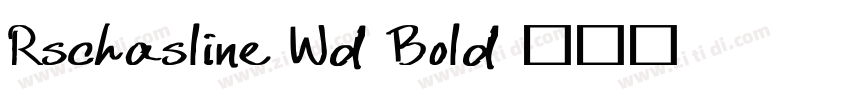 Rschasline Wd Bold字体转换